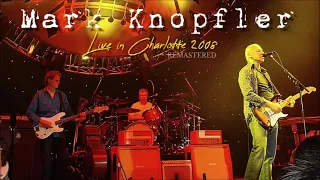 Mark Knopfler live in Charlotte 2008-07-27 (Audio Remastered)