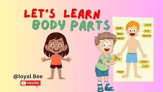 "Exploring Our Amazing Bodies! 👀🤸‍♂️ Fun and Educational Kids Video"  .  My Body Parts