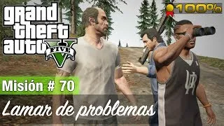 Grand Theft Auto 5: Misión #70 - Lamar de problemas (Medalla de Oro/100%)