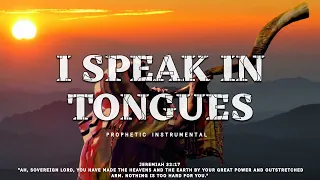 I SPEAK IN TOUNGUES | 4 Hour Worship Instrumental | HOLY GHOST CHANT