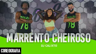 Marrento Cheiroso - Dj Calixto - Dan-Sa / Daniel Saboya (Coreografia)