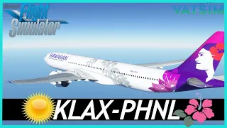 MSFS LIVE | Long Haul!!! | Los Angeles To Honolulu | VATSIM | Headwind A330-900neo |