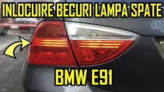 BMW E91 Inlocuire / Schimbare Becuri Stop Aripa