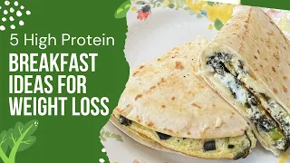 5 HIGH PROTEIN BREAKFAST IDEAS FOR WEIGHT LOSS
