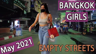 Bangkok Beautiful Girls & Empty Streets - Lockdown update on 23 May 2021 | Vlog 77