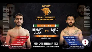 Rehmat Ullah vs sajad Ali / LFC2 PRELIMS / 29th February 2020