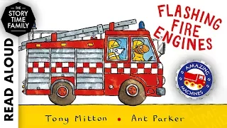 Flashing Fire Engines by Tony Mitton - Read Aloud Children Stories