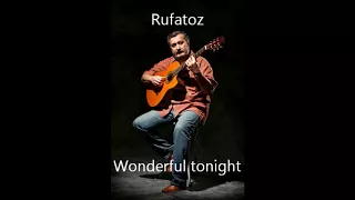 Wonderful tonight (Eric Clapton). Guitar cover by RufatOz.