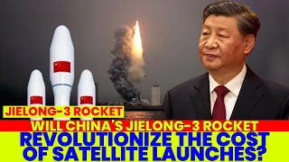 Will China's Jielong-3 Rocket Revolutionize the Cost of Satellite Launches?