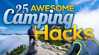 25 Camping Hacks! that every camper should know. Grow your outdoor skills with these tips & tricks!