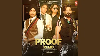 Proof (feat. Gurlez Akhtar) (Remix)