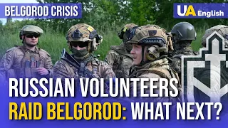 Russian Volunteer Corps Raid the Border Regions of Russia: What Will Be Next?
