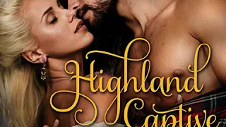 Highland Captive (Audiobook) by Hannah Howell - free sample