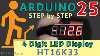 Lesson 25: HT16K33 4 digit display | Arduino Step By Step Course