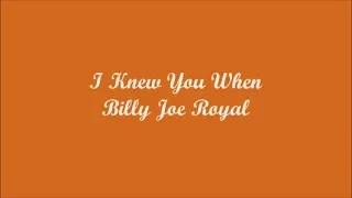 I Knew You When (Yo Te Conocía Cuando) - Billy Joe Royal (Lyrics - Letra)