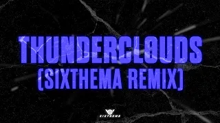LSD - Thunderclouds (Sixthema Remix)