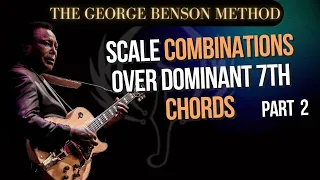 Scale Combinations Over Dominant 7th Chords PART 2