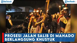 Prosesi Jalan Salib di Manado Sulawesi Utara Berlangsung Khusyuk