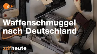 Waffenschmugglern auf der Spur -  Wie Gewehre und Granaten nach Deutschland kommen