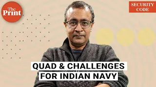 Quad, challenges for Indian Navy & why it must take cue from Maratha admiral Kanhoji Angre