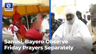 Kano Emirate Tussle: Sanusi, Bayero Observe Friday Prayers Separately