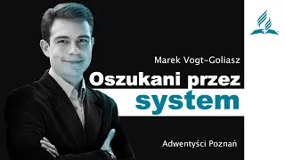 Oszukani przez system - Kazanie - live - 2022 05 21