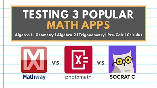 THE BEST MATH APP FOR YOUR CLASS | Mathway vs Photomath vs Socratic