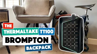 The Thermaltake TT100 Brompton Backpack