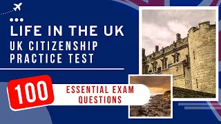 Life In The UK Test 2024 - UK Citizenship Practice Exam (100 Essential Exam Questions)