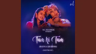 Tum Hi Tum (Radha Krishna) (Reprise Version)