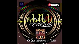 Lovers & Friends (Bass Boosted) - Lil Jon, Ludacris & Usher #bassboosted #throwback #oghiphop #rnb