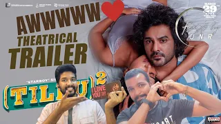 Tillu Square - Theatrical Trailer | Reactions by J N R | Siddu, Anupama | MallikRam| March 29th