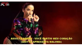 Anitta - Você Partiu Meu Coração (Anitta apresenta Maluma)