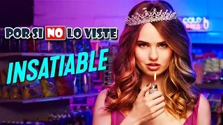 Por si no lo viste: Insaciable