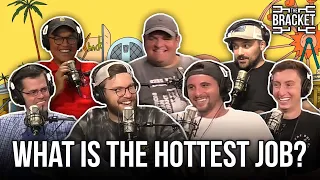 What Is The Hottest Profession? Ft. Klemmer & Glenny (The Bracket, Vol: 086)