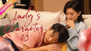 【Multi-sub】Lady's Character EP23 | Wan Qian, Xing Fei, Liu Mintao | Fresh Drama