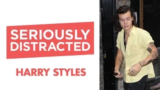 Harry Styles | Seriously Distracted Episode 7