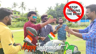 HAPPY INDEPENDENCE DAY | STOP TEASING THE DEAF | WATCH TILL END #happyindependenceday #deaf