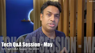 Tech Q&A Session for May 2024