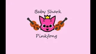 Baby Shark by Pinkfong Violin Cover