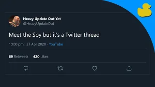 Meet the Spy but it's a Twitter thread
