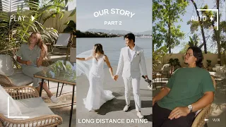 LONG DISTANCE DATING (OUR STORY PART 2)