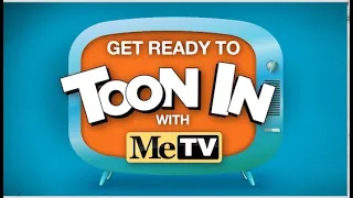 Get ready to - Toon In With MeTV