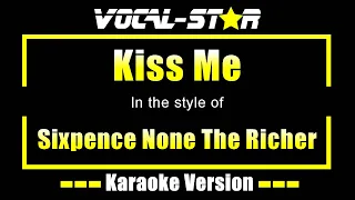 Kiss Me - Sixpence None The Richer | Karaoke Song With Lyrics