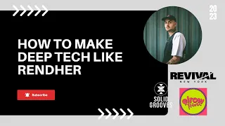 How To Make Deep Tech/Minimal House (Like Rendher & Blackchild) + Free Preset 🙌