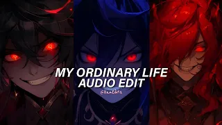 My Ordinary Life 「Slowed」- The Living Tombstone [Edit Audio]