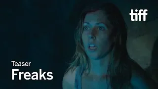 FREAKS Teaser | TIFF 2018