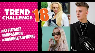 STYLIZACJE, MAFFASHION i DOMINIK RUPIŃSKI czyli kto ma najlepszą stylówę? - Trend Challenge