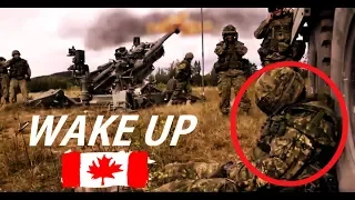 WAKE UP WITH CANADIAN ARTILLERY