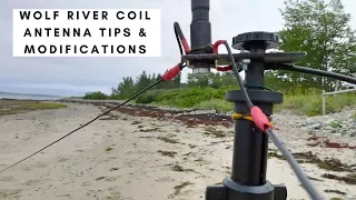 Wolf River Coil Antenna Tips & Modifications